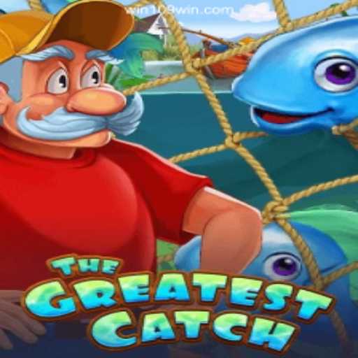 TheGreatestCatch: Embrace the Adventure with 109win
